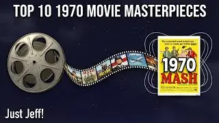 10 Memorable 1970 Films (Just Jeff Top 10 Films)!