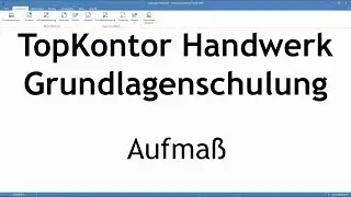 TopKontor Handwerk Schulungsvideo Nr. 24 (Aufma&szlig;)