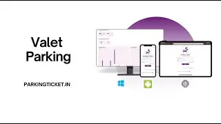 Valet Parking System | Smart Valet Management with Parking Ticket App