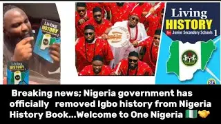 Breaking news: Nigeria state has officially rem0ved Igbo history from Nigeria History Book...🇳🇬🤝📖✍️