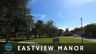 Eastview Manor, Jupiter, Florida - A Tour of Community