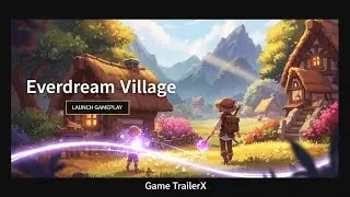 Everdream Village &ndash; Official Trailer | Cozy Life Sim & Village Builder 2025