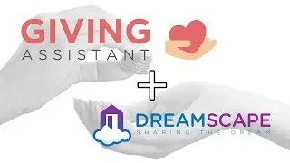 Start Saving with Giving Assistant & Donate to Dreamscape Foundation