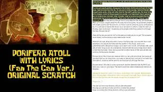 Porifera Atoll With Lyrics (Fan The Can Ver.) Original Scratch Recording