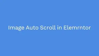 Auto Scroll Logo and Image by Elementor 2024 | Bangla Tutorial
