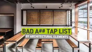 Bad A## Tap List | Trailbend Taproom + Architectural Elements