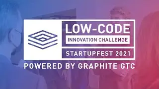 Graphite GTC's Low-Code Innovation Challenge at Drexel's StartupFest 2021