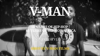 V-Man- 50 years of Hip-hop (Rap Freestyle)