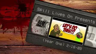 Let's Do This!!! (2/18/2009) | Spill Lives On