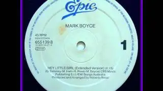 Mark Boyce -- Hey Little Girl  (extended 12