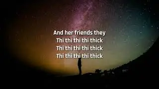 DJ Chose ft  Beatking   THICK Lyrics  whats up bre whats up ki whats up lisa damn i want all 3