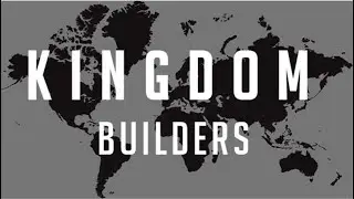 Kingdom Builders