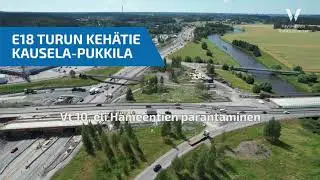 E18 Kausela-Kirism&auml;ki -hankkeen 2. vaihe, ilmakuvavideo hein&auml;kuu 2021