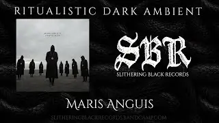 Maris Anguis - Infernal Reign (Ritualistic Dark Ambient - Full Album)