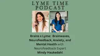 The Neurofeedback EXPERT'S Guide to Beating Anxiety and Lyme