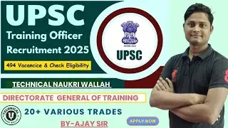 UPSC Training Officer/Directorate General of Training//Various Trades/Experience and eligibility see