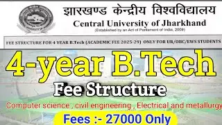 🎓 B.Tech at Central University of Jharkhand (CUJ) | CUET Admission & Fee Details 2025 #cuj #cuet