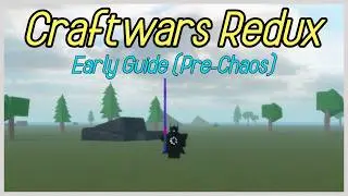 An Early Game Guide | Craftwars Redux