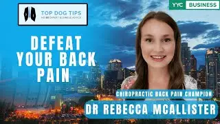 Defeat Your Back Pain | Top Dog Tips | Calgary Business