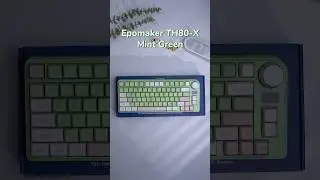 TH80-X Mint Green Openbox #epomaker #gaming #openbox #unboxing #unboxingvideo #mechanicalkeyboard