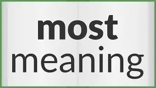 Most | meaning of Most