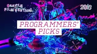SIFF 2016 Programmers Picks - Dustin Kaspar