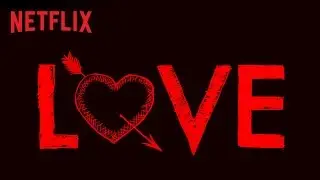 Love - Teaser - Netflix (Danmark) [HD]