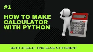 How to make calculator with python using if-else statement | python tutorial | python programming