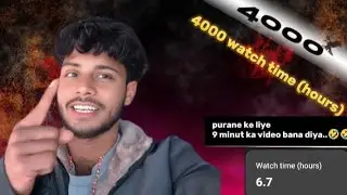 4000 watch time (hours). 😂😂.   #sumit_creator_50k #trendingvlog 