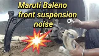 #maruti sazuki Baleno front suspension noise ll Arm bush