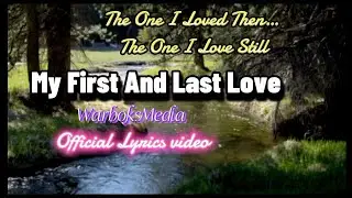 My First And Last Love ( lyrics ) TrendPop Classic Ballad | WarboksMedia 