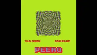 Peero - Mehdi Maloof X Talal Qureshi (Official Audio)