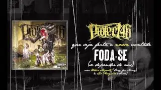 PROJECT46 - Foda-se (Se Depender de N&oacute;s)