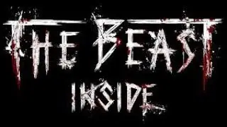The Beast Inside #2 прохождение