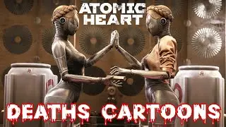 Atomic Heart - All Deaths Cartoons | All Deaths Animations | All Deaths Scenes