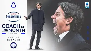 Simone Inzaghi | Philadelphia Coach of the Month: December 2024 | Serie A 2024/25