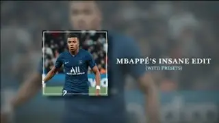 &ldquo;Mbapp&eacute; INSANE Edit.[