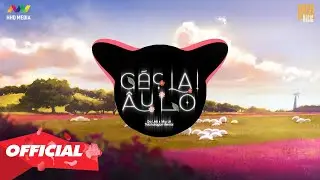 ♬ G&Aacute;C LẠI &Acirc;U LO - DA LAB X MIU L&Ecirc; ( THICHDRAGON REMIX ) | Tạm G&aacute;c Hết Những &Acirc;u Lo Remix