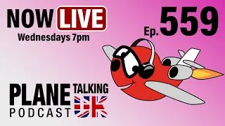 Episode 559 - Hangar Foam and Airport Liquids | Plane Talking UK | Aviation Podcast