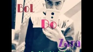BOl do na Zara  cover by BhaskAr Pal