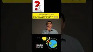 Why Ozone depletion only in Antarctica ??😱😱 || Know why 🔥 #shorts #viral  #youtubeshorts #shortsfeed