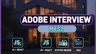 ADOBE Interview SECRETS EXPOSED | MTS-2 (Frontend heavy) | JS, React, DSA 