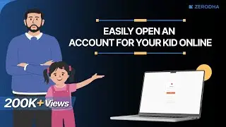 Откройте счет Zerodha для своих детей и инвестируйте в их будущее
