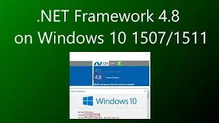 .NET Framework 4.8 on Windows 10 1507/1511