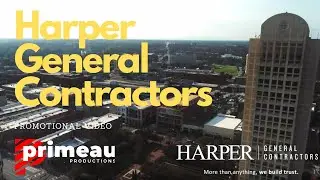 Harper General Contractors - Promotional Video - Primeau Productions