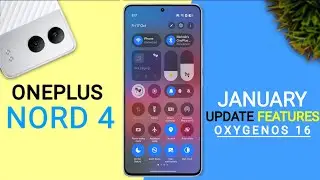 Oneplus Nord 4 OxygenOS 16 January Update | New Features | Oneplus Nord 4  New Update #oneplusnord4