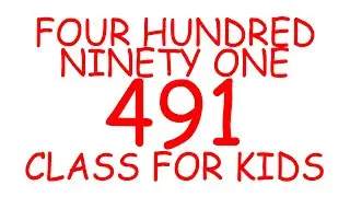 FOUR HUNDRED NINETY ONE 491, FOUR HUNDRED NINETY TWO 492. COUNTING CLASS | NUMBERING NAMES