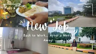 Back to Work Life After a Month&rsquo;s Break👩&zwj;💻 | Mini Vlog