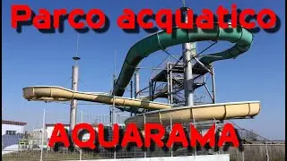 Parco acquatico AQUARAMA -  Lido degli Estensi (FE)