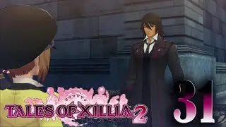 Tales of Xillia 2 Walkthrough - Part 31 - Chilling With Erston